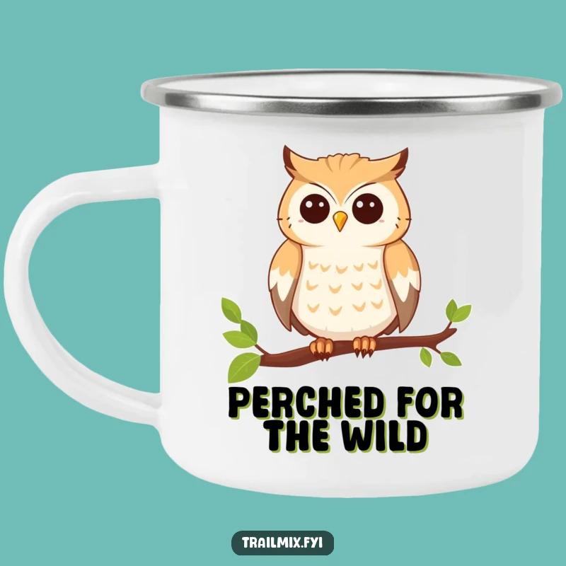 Funny Adventure Owl Camping Mug, Wise Perching Drinkware, Rugged Funny Gift