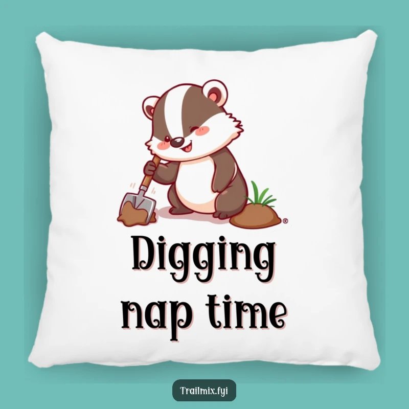 Funny Badger Digging Pillow: Comfort for the Dedicated Soul