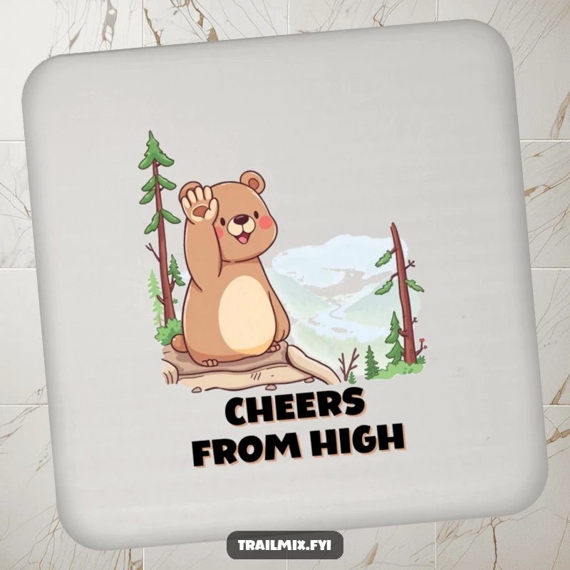 Funny Bear Coaster: A happy bear waves hello from a scenic overlook, offering humorous and scenic protection for your drinks.