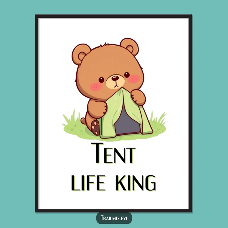 Funny Bear Camping Tent Poster - Determined Outdoor Art, Perfect Humorous Gift