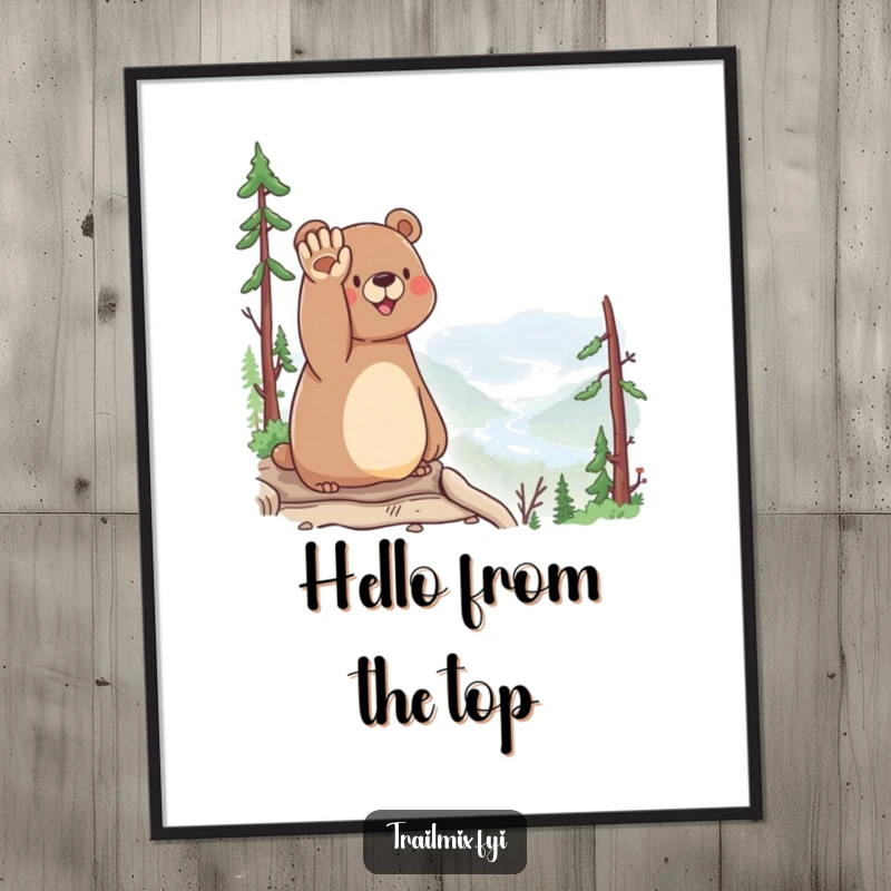 Funny Bear Poster: A happy bear waves hello from a scenic overlook, creating a welcoming and humorous piece of art.