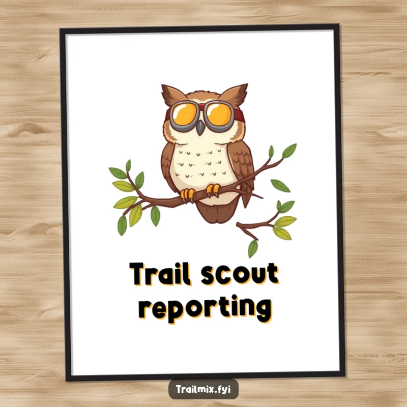Funny poster of a brave owl wearing goggles surveying the trail from a high branch, bringing adventurous vibes to decor.
