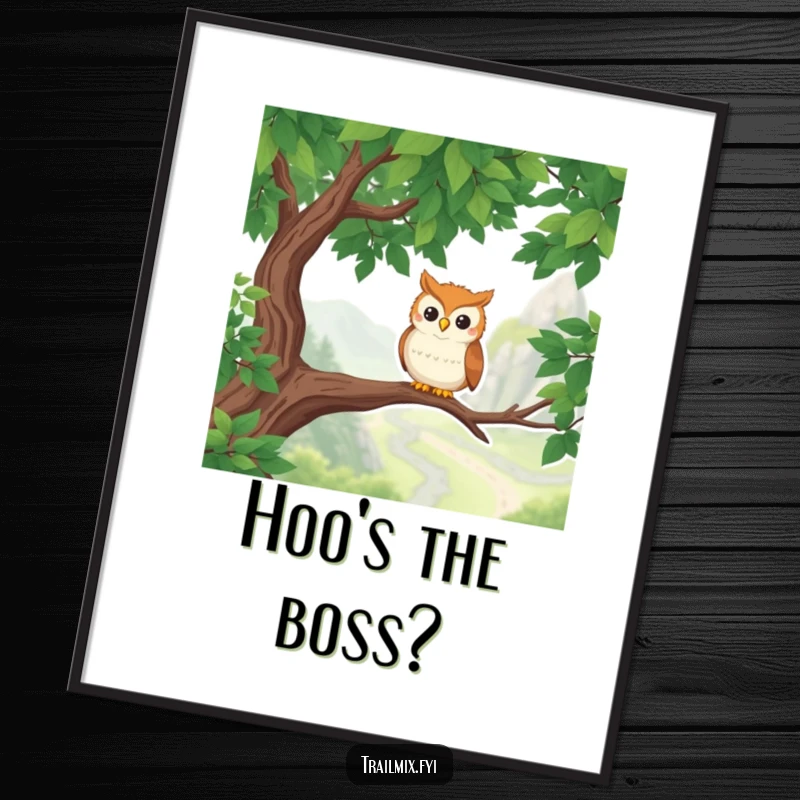 Funny Owl Poster: A smiling owl perched on a branch, overlooking a scenic hiking route, bringing a sense of peace and humor.