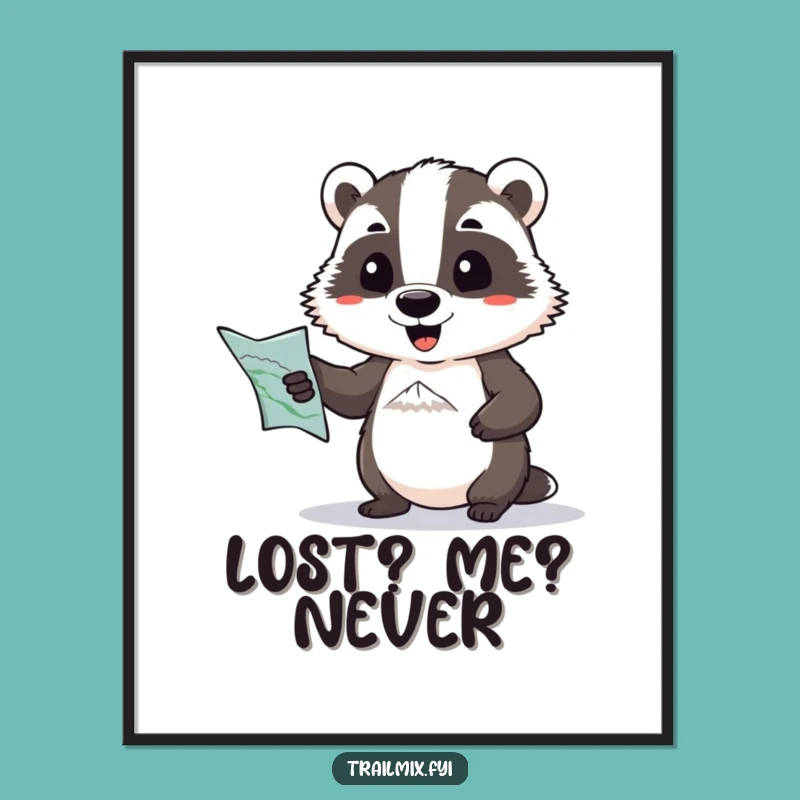 Funny Badger's Peak Poster: Humorous Motivational Art for Adventurers, Ideal Funny Gift