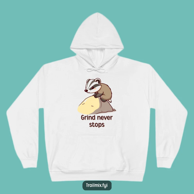 Cozy Funny Determined Badger Hoodie - Warm Motivational Gift
