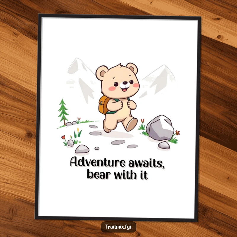 Funny Free Printable Wall Art: Happy bear cub with backpack joyfully skips along a mountain path, full of energy.