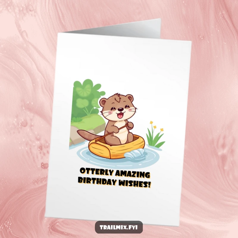 Funny Free Printable Birthday Card featuring a happy otter joyfully paddling a small raft across a blue stream.