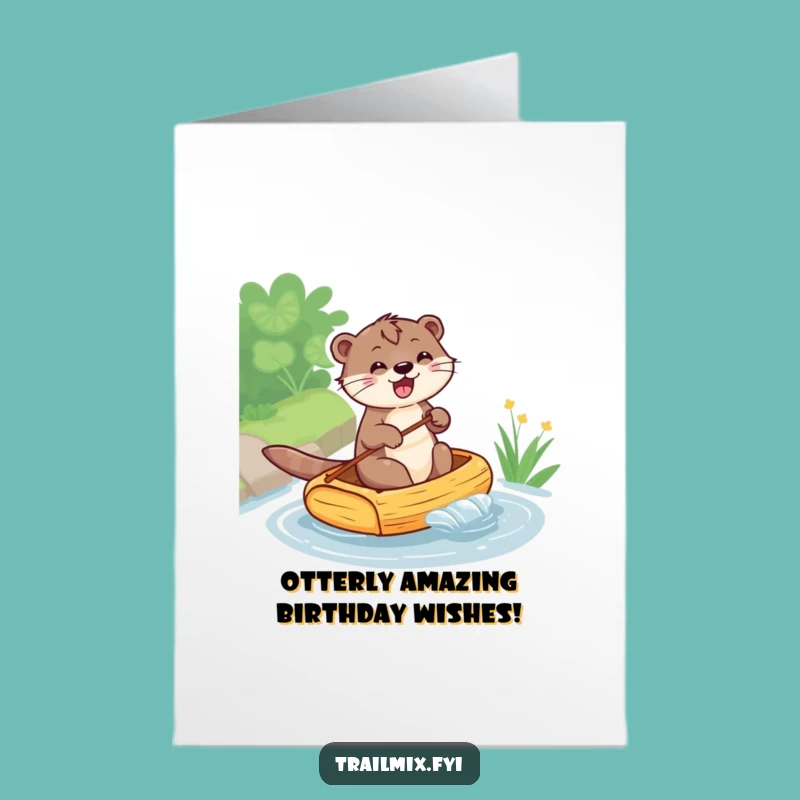 Free Printable Birthday Card: Otter Rafting Fun - Hilarious Downloadable Gift