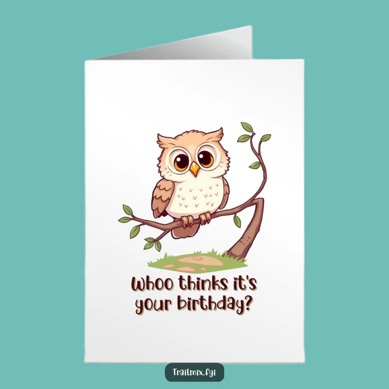 Free Printable Funny Birthday Owl Card: Watching You Turn Older Downloadable