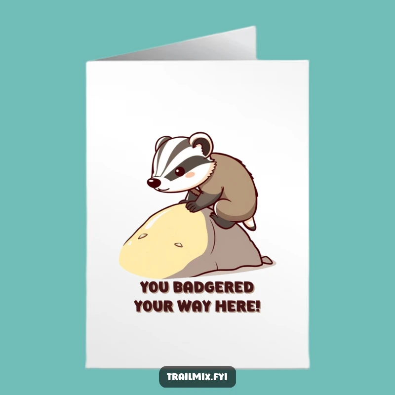 Free Printable Congrats Card: Badger's Climb to Success - Funny Downloadable Gift