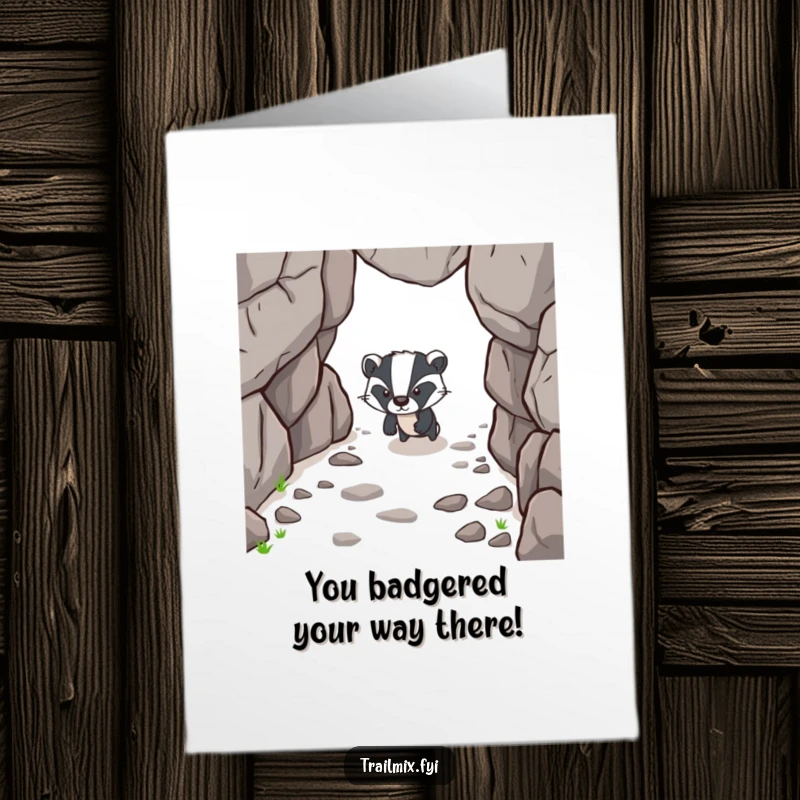 Funny Free Printable Congratulations Card: A determined badger forges ahead, symbolizing triumph on a rocky path.