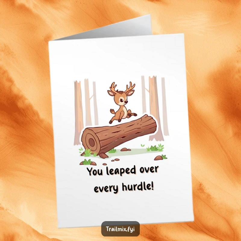 Funny Free Printable Congratulations Card with a determined deer leaping over a log, representing overcoming adversity.