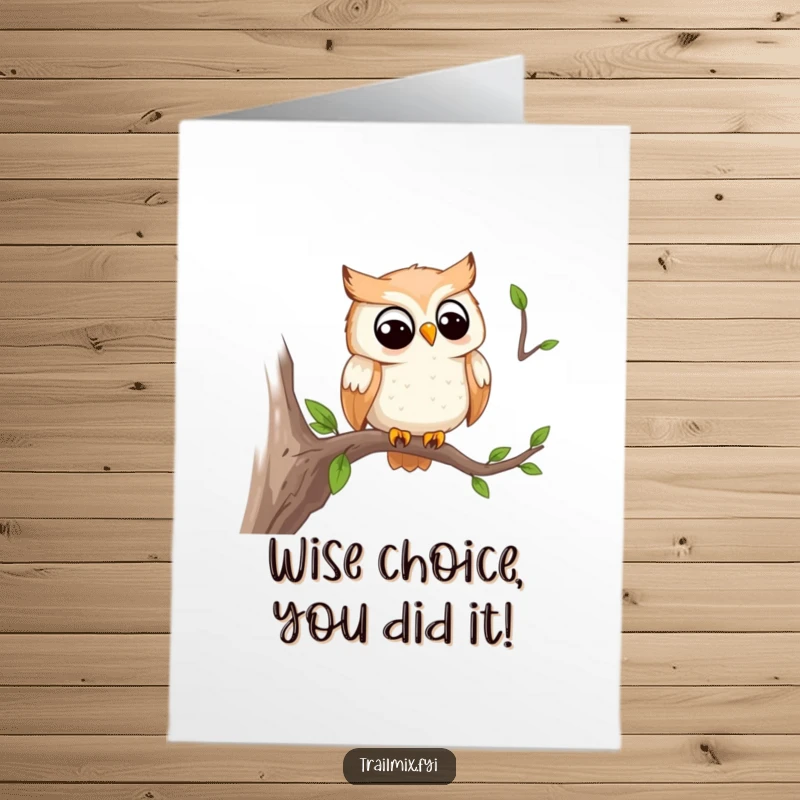 Funny Free Printable Congratulations Card: A smiling owl character perched on a branch, watching the path to success.