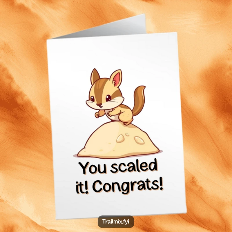 Funny Free Printable Congrats Card: Chipmunk scaling a steep hill, symbolizing overcoming challenges and reaching goals.