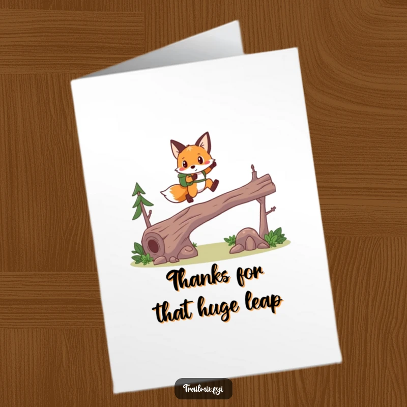 Funny Free Printable thank you card featuring a brave fox hiker leaping over a log, expressing thanks with energy, downloadable gift.