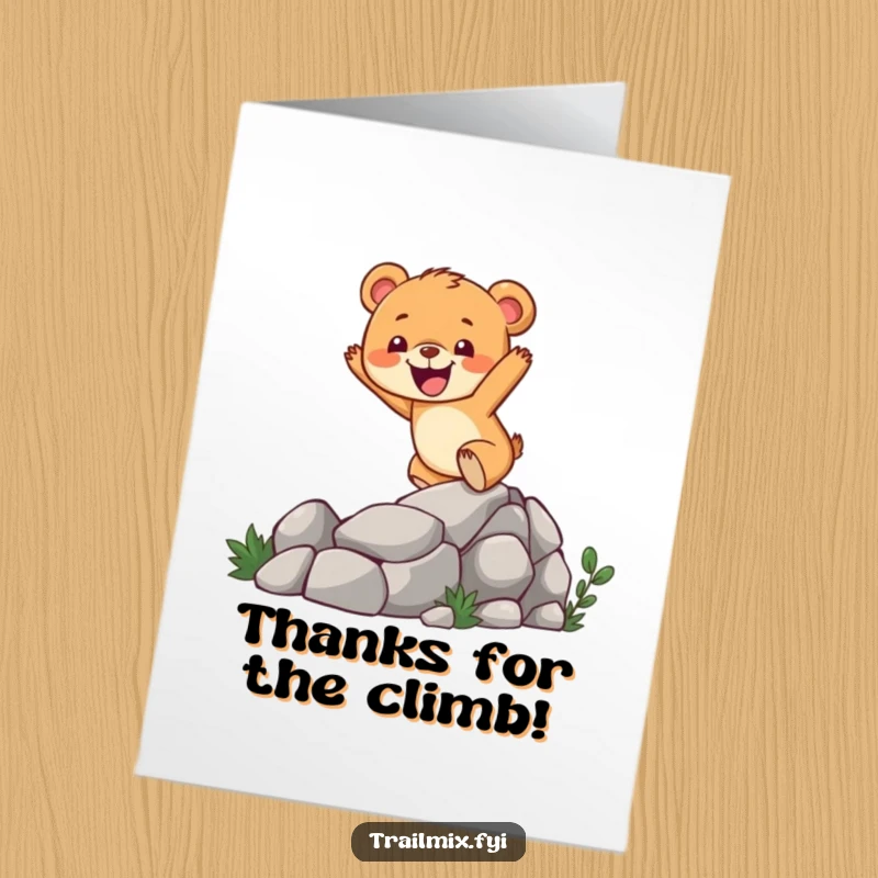 Funny Free Printable Thank You Card: Cheerful bear cub enthusiastically climbing a rocky trail, expressing gratitude with a big smile.