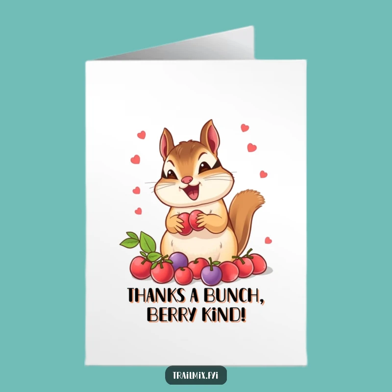 Free Printable Thank You Card: Berry Happy Chipmunk - Funny Downloadable Gift