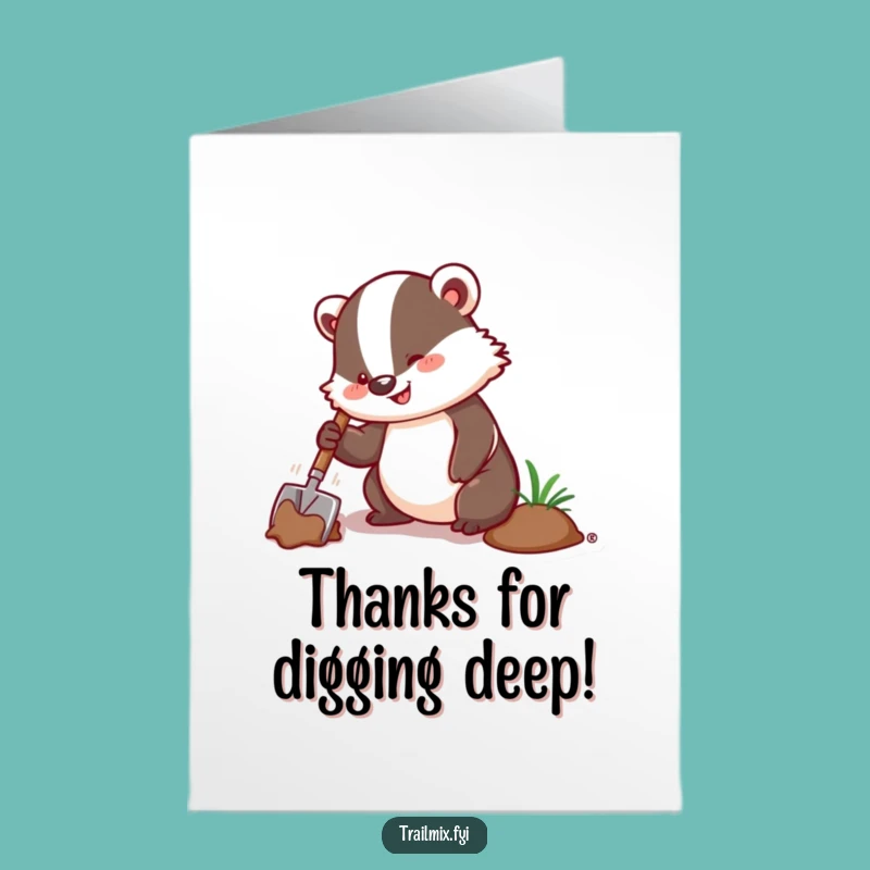 Free Printable Thank You Card: Digging Badger, Funny Downloadable Gift