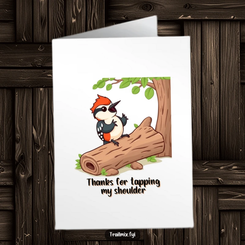 Funny Free Printable Thank You Card: Happy woodpecker tapping a rhythm on a log, expressing thanks.