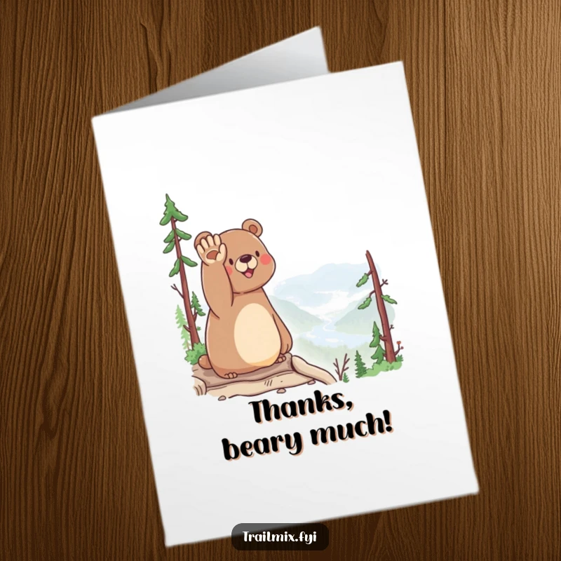 Funny Free Printable Thank You Card: Happy bear waving hello from a scenic viewpoint.