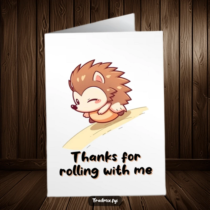 Funny Free Printable Thank You Card: Grateful hedgehog rolling downhill, a unique way to express thanks with humor.