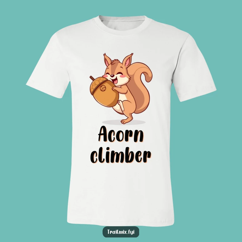 Funny Squirrel Hiking Acorn T-Shirt - Joyful Adventure Tee, Perfect Humorous Gift