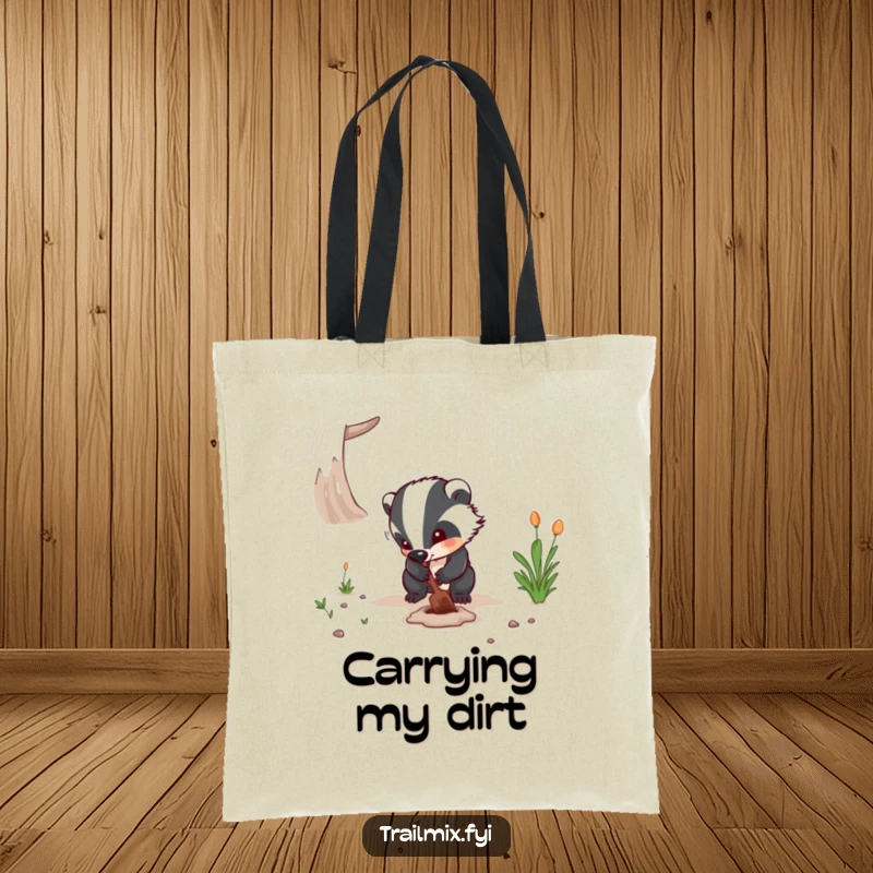 Funny tote bag featuring a badger digging a hole on a path, symbolizing exploration and perseverance for a unique funny gift.
